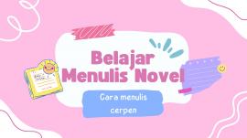 BELAJAR MENULIS CERPEN